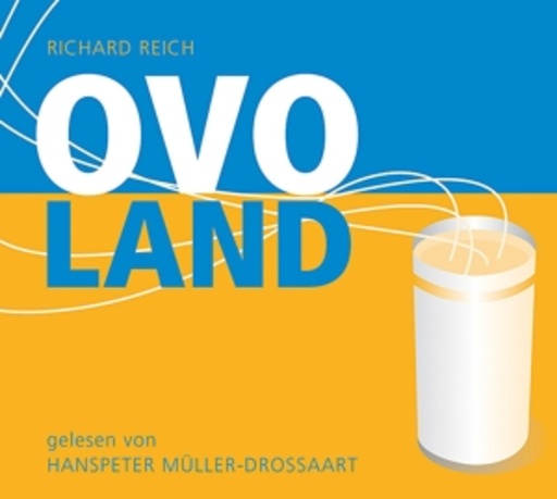 Hanspeter Müller-Drossaart/Richard Reich – Ovoland