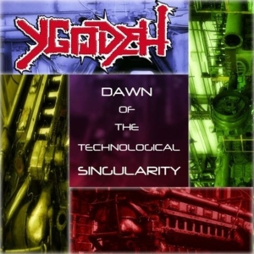Ygodeh – Dawn Of The Technological Singularity