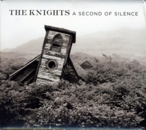 The Knights – A Second Of Silence