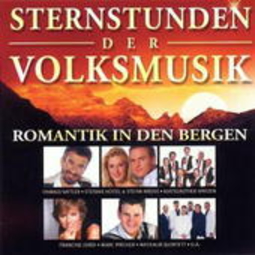 Sternstunden der Volksmusik – Romantik in den Bergen