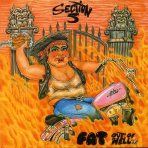 Section 5 – Fat Out Of Hell