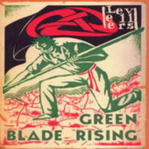The Levellers – Green Blade Rising