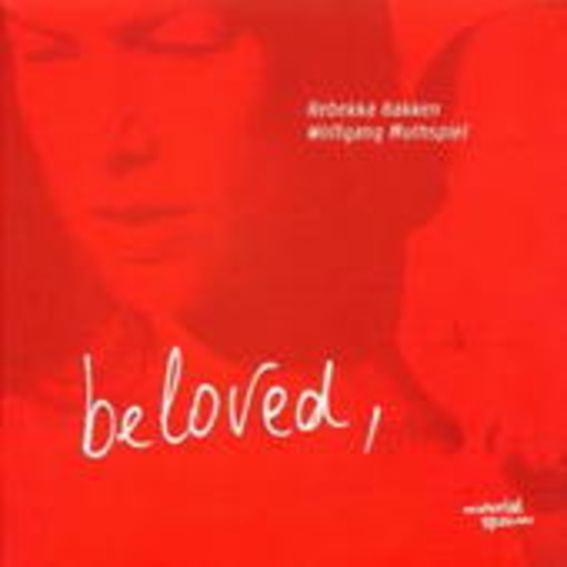Rebekka Bakken & Wolfgang Muthspiel – Beloved