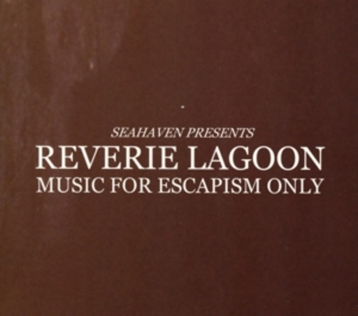 Reverie Lagoon – Songs For Escapism Only