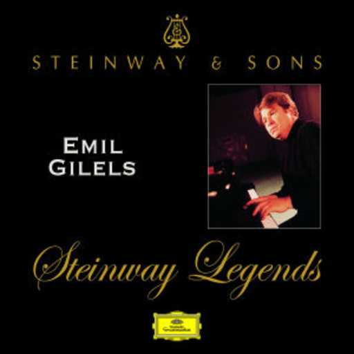 Emil Gilels – Steinway Legends