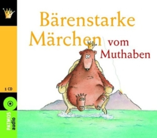 Diverse – Bärenstarke Märchen vom Muthaben