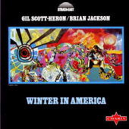 Gil Scott-Heron & Brian Jackson – Winter In America