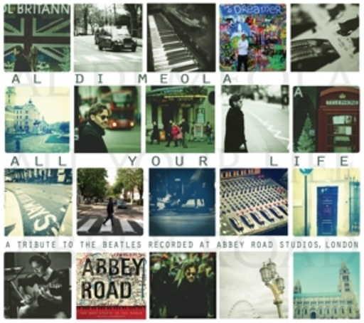 Al Di Meola – All Your Life - A Tribute To The Beatles