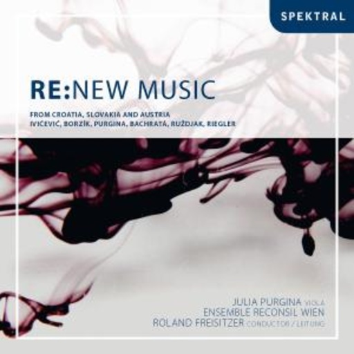 Diverse – Re:New Music - Kroatien/Slowakei/Österreich