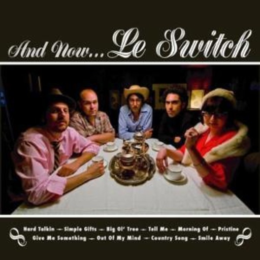 Le Switch – And Now... Le Switch