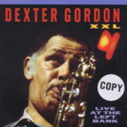 Dexter Gordon – XXL - Live At The Left Bank