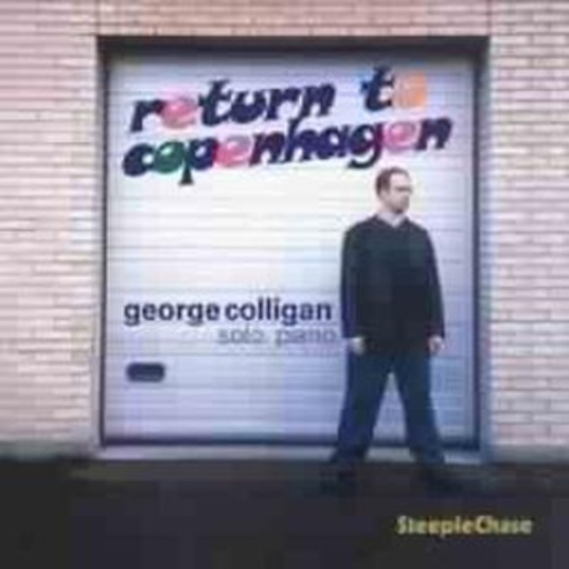 George Colligan – Return To Copenhagen