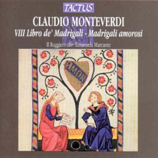 Il Ruggiero/Emanuela Marcante – VIII Libro De' Madrigali - Madrigali Guerrieri