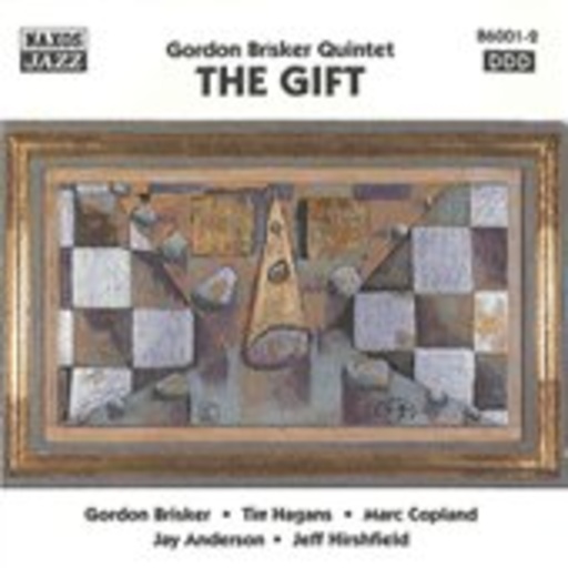 Gordon Brisker Quintet – The Gift