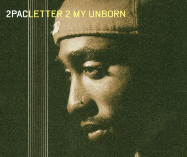 2Pac – Letter 2 My Unborn