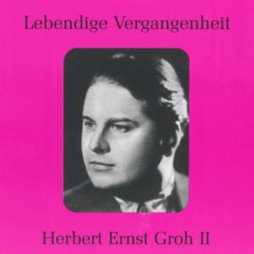 Herbert Ernst Groh – Lebendige Vergangenheit: Herbert Ernst Groh Vol. 2