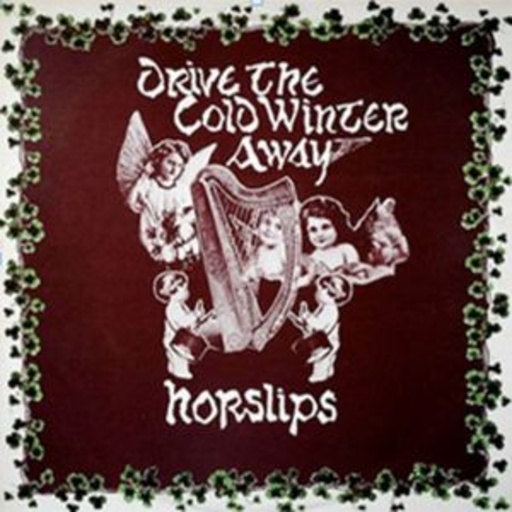 Horslips – Drive The Cold Winter Away