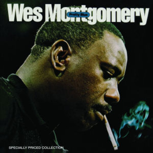 Wes Montgomery – Pretty Blue (2-Fer)