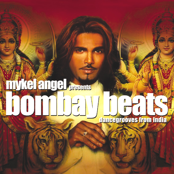Diverse – Mykel Angel presents Bombay Beats - Dancegrooves From India