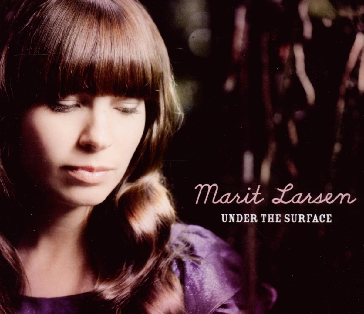 Marit Larsen – Under The Surface