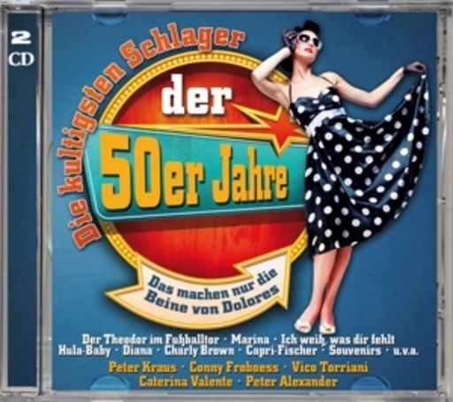 Diverse – Die kultigsten Schlager der 50er Jahre