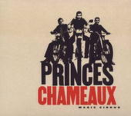 Princes Chameaux – Magic Cirkus