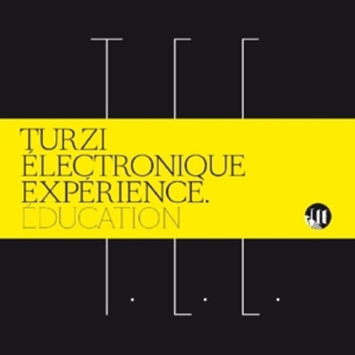Turzi – Turzi Electronique Experience