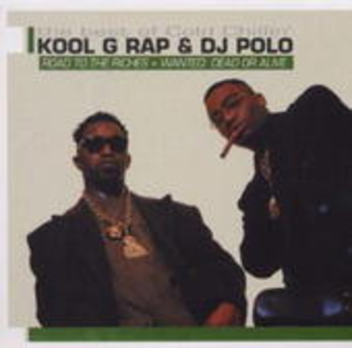 Kool G Rap & DJ Polo – Road To Riches/Wanted Dead Or Alive