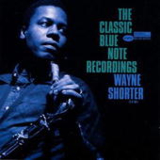 Wayne Shorter – The Classic Blue Note Recordings (24-Bit Remastered)