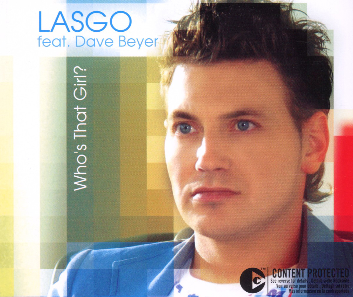 Lasgo feat. Dave Beyer – Who's That Girl?