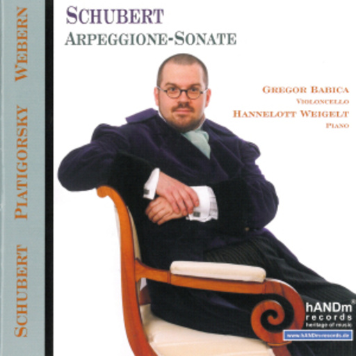Gregor Babica/Hannelotte Weigelt – Schubert Arpeggione - Sonate