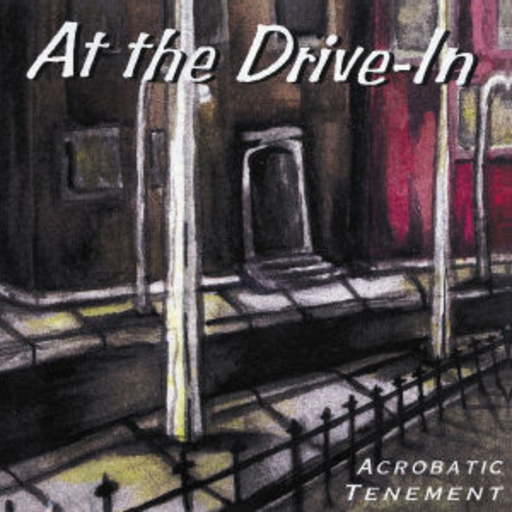 At The Drive-In – Acrobat Tenement