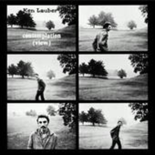 Ken Lauber – Contemplation (View)