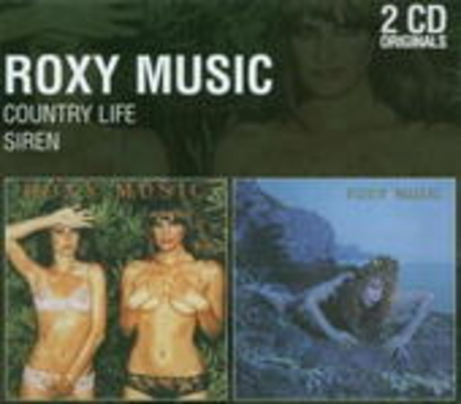 Roxy Music – Country Life/Siren