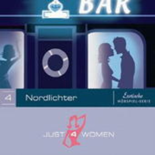 Diverse – Just 4 Women - Folge 4: Nordlichter