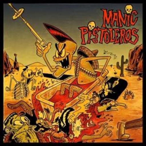 The Manic Pistoleros – The Manic Pistoleros