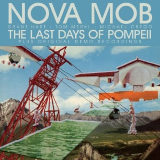 Nova Mob – The Last Days Of Popmpeii