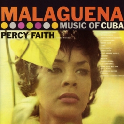 Percy Faith – Malaguena - Music Of Cuba