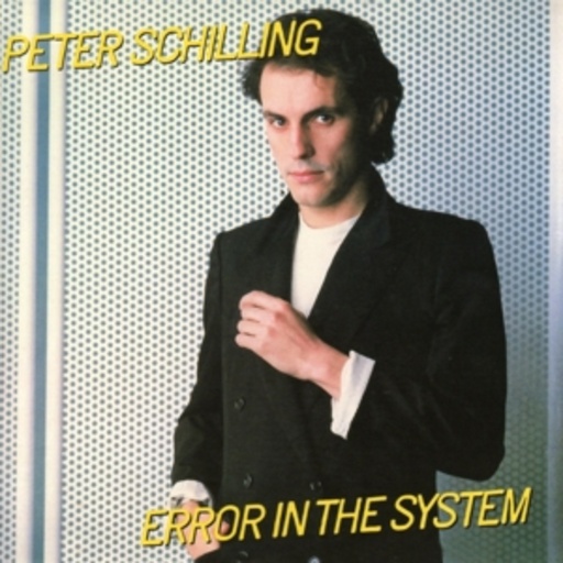 Peter Schilling – Error In The System