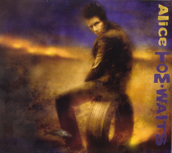 Tom Waits – Alice (Limited Edition)