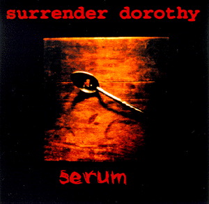Surrender Dorothy – Serum