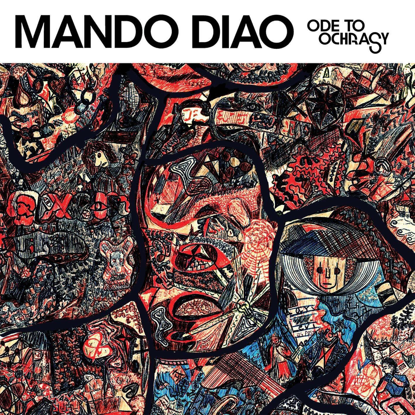Mando Diao – Ode To Ochrasy