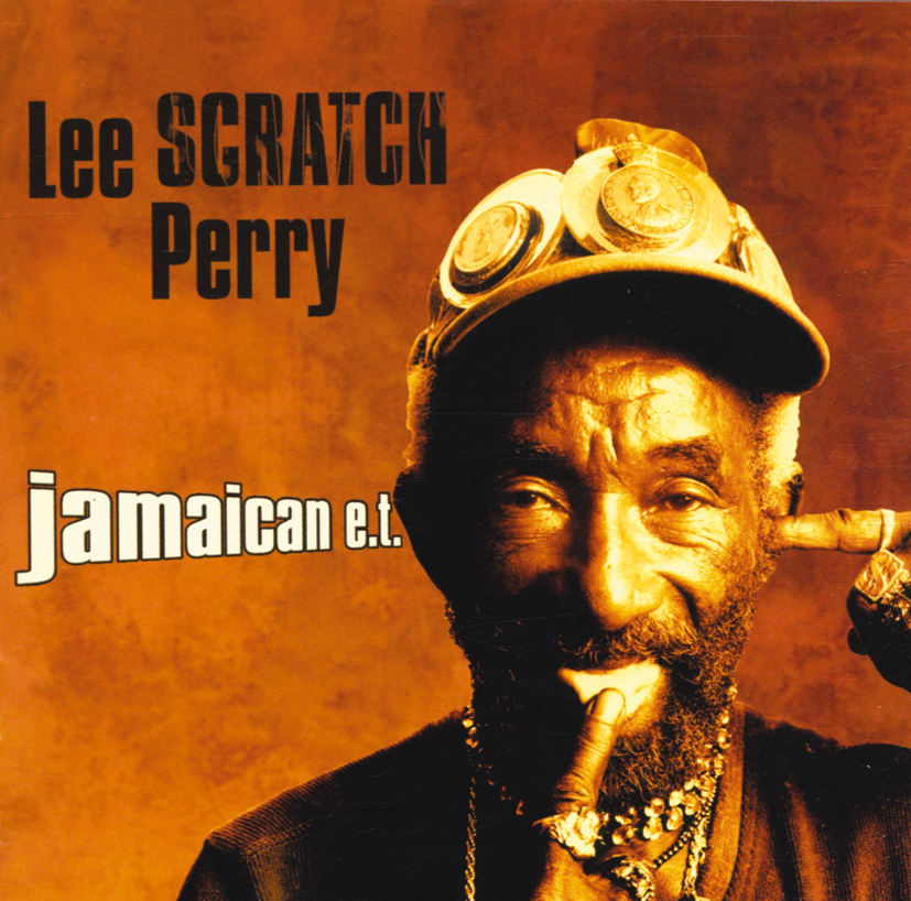 Lee "Scratch" Perry – Jamaican E.T.