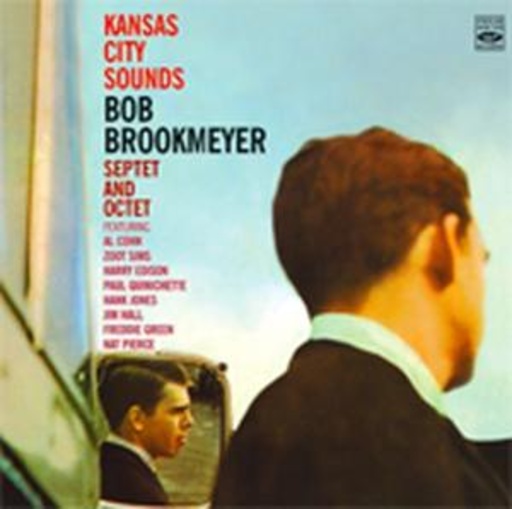 Bob Brookmeyer Septet & Octet – Kansas City Sound