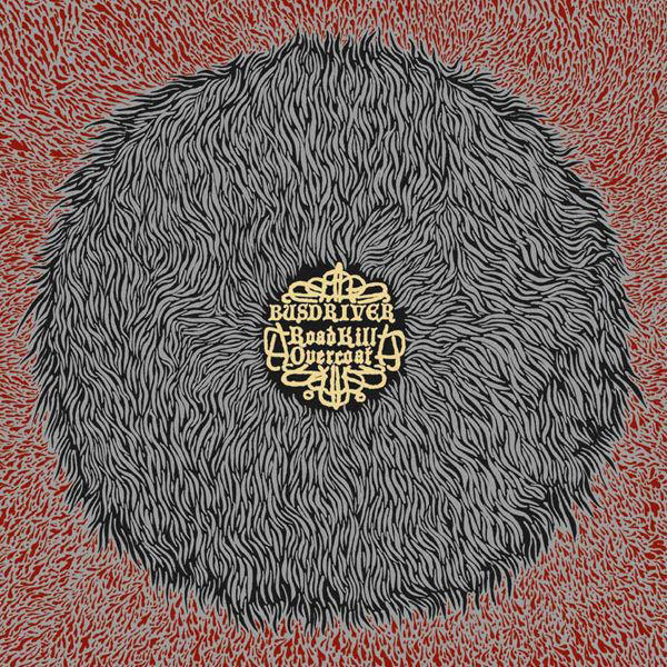 Busdriver – Roadkillovercoat