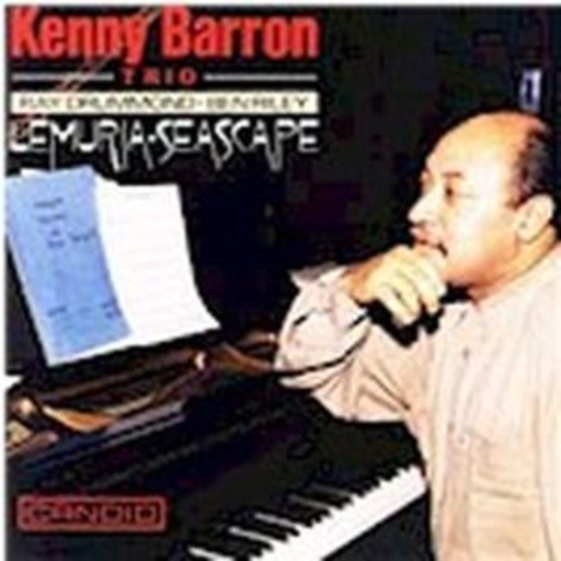 Kenny Barron Trio – Lemuria - Seascape