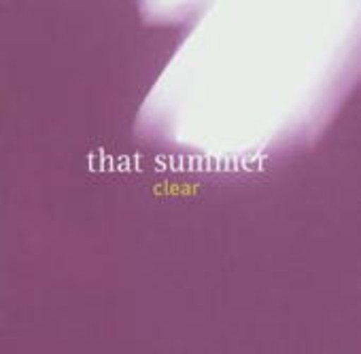 That Summer – Clear