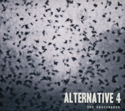 Alternative 4 – The Obscurants