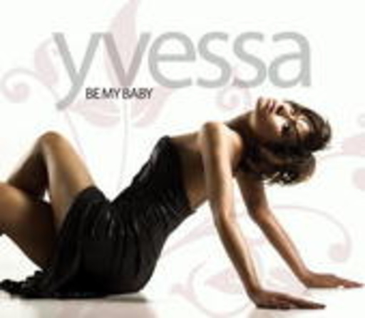 Yvessa – Be My Baby