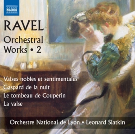 Orchestre National De Lyon – Ravel - Orchestral Works 2
